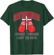 FIGHT THE GOOD FIGHT BOXING GLOVES Christian Design T-Shirt - T-Shirt | Forest