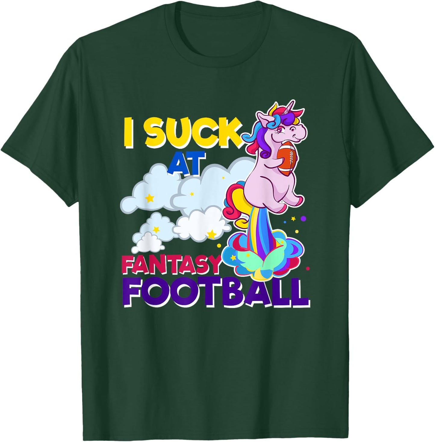 I Suck At Fantasy Football Funny Gift T-Shirt - T-Shirt | Forest
