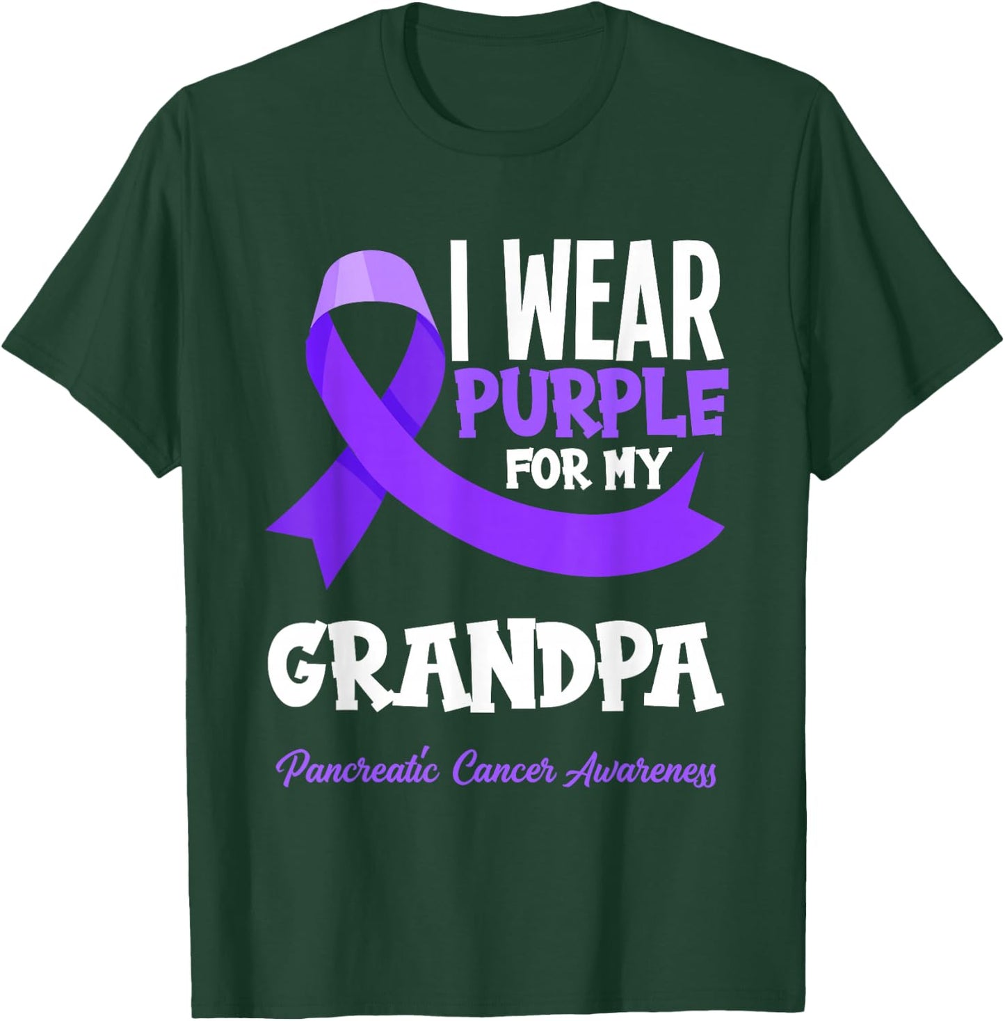 I Wear Purple For My Grandpa Pancreatic Cancer Awareness T-Shirt - T-Shirt | Forest