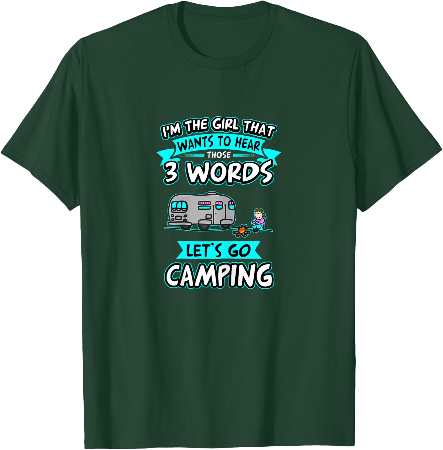 Let's go camping, 3 words T-Shirt - T-Shirt | Forest