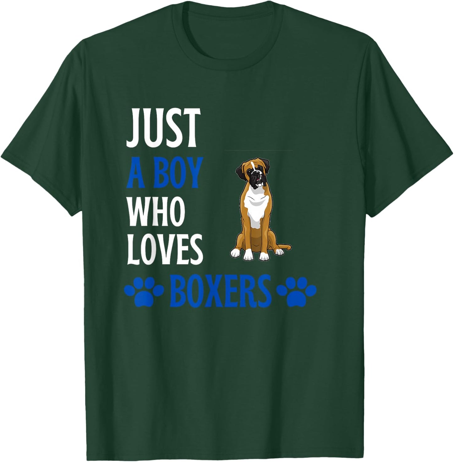 Just A Boy Who Loves Boxers Funny Boxer Dog Humor T-Shirt - T-Shirt | Forest