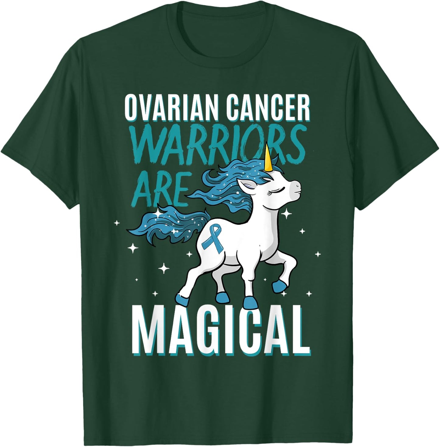 Ovarian Cancer Warrior Magical Unicorn Teal Ribbon Carcinoma T-Shirt - T-Shirt | Forest