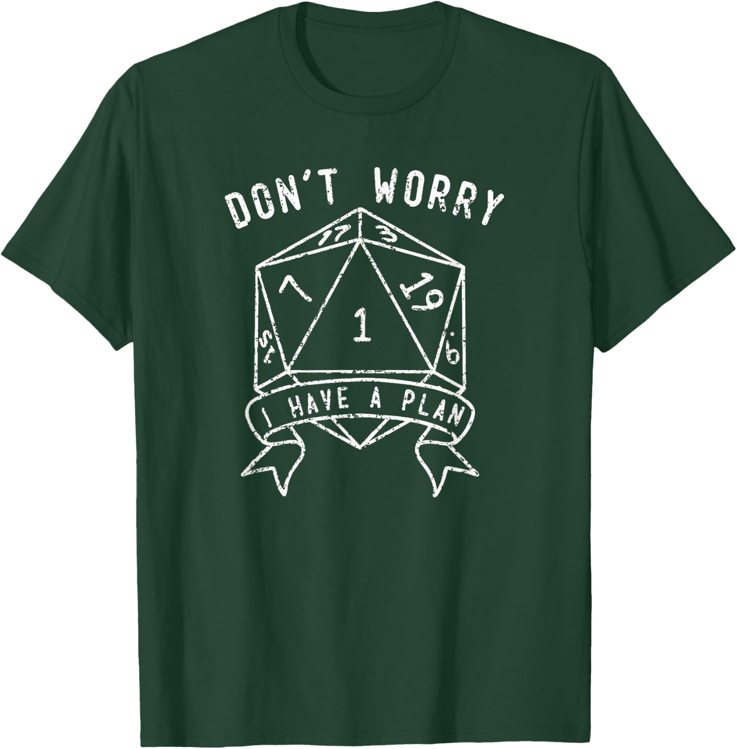 Funny Don't Worry I Have a Plan Polyhedral D20 RPG T-Shirt - T-Shirt | Forest