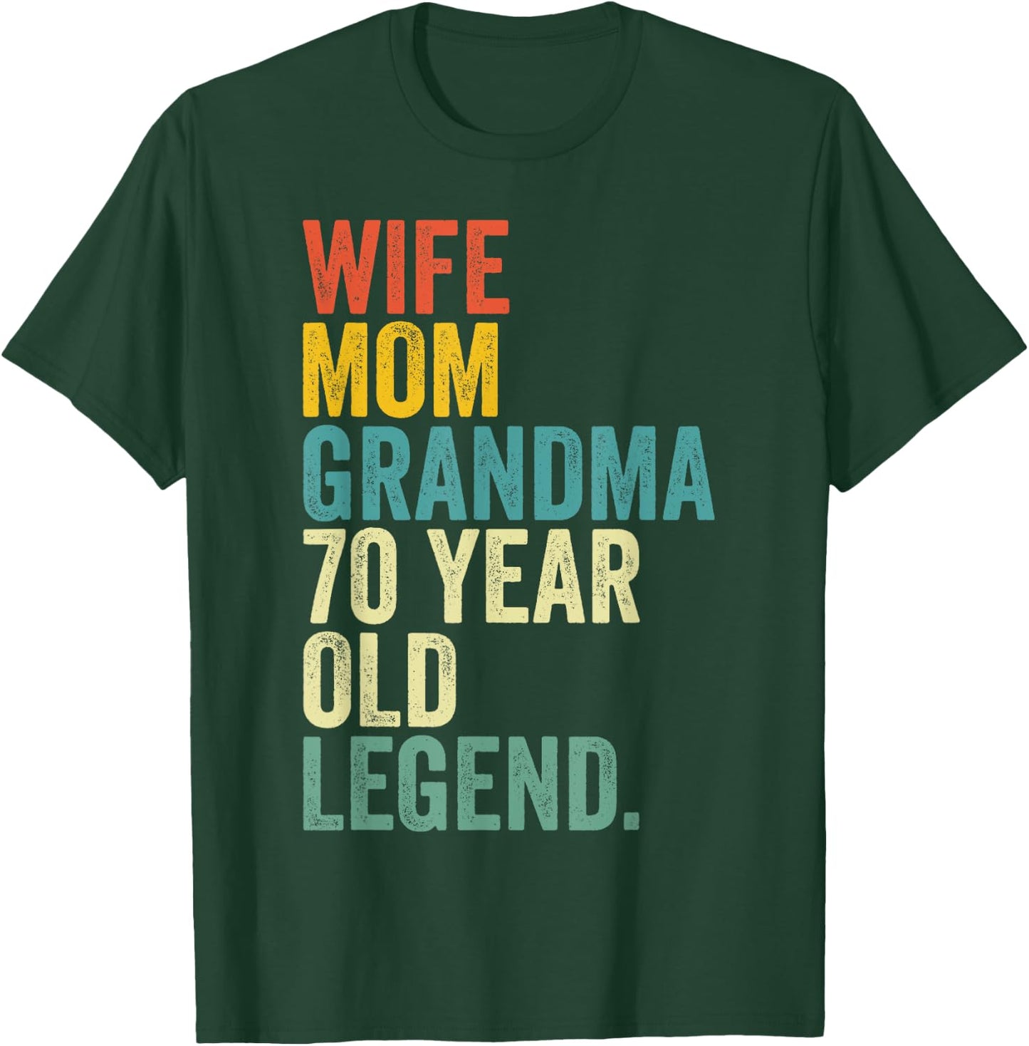 Wife Mom Grandma 70 Year Old Legend Retro 70th Birthday T-Shirt - T-Shirt | Forest