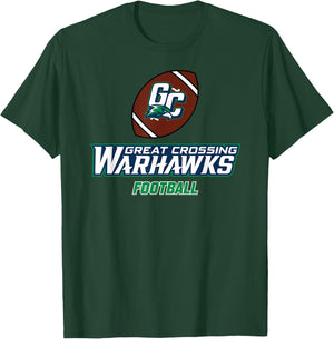 Great Crossing High School Warhawks Football T-Shirt - T-Shirt | Forest