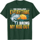 She Swallows Everytime I Bring My Rod Out T-Shirt - T-Shirt | Forest