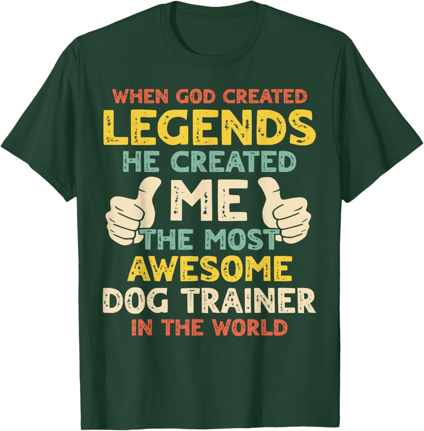 Dog Trainer Legend T-Shirt - T-Shirt | Forest