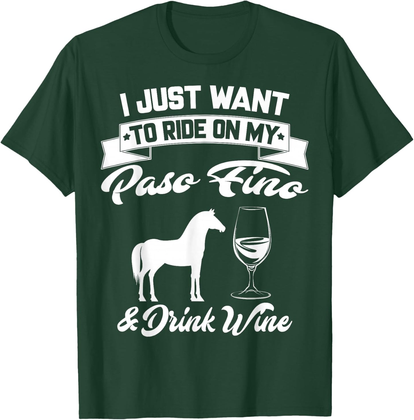Paso Fino Wine Apparel - Funny Horse Riders Design T-Shirt - T-Shirt | Forest