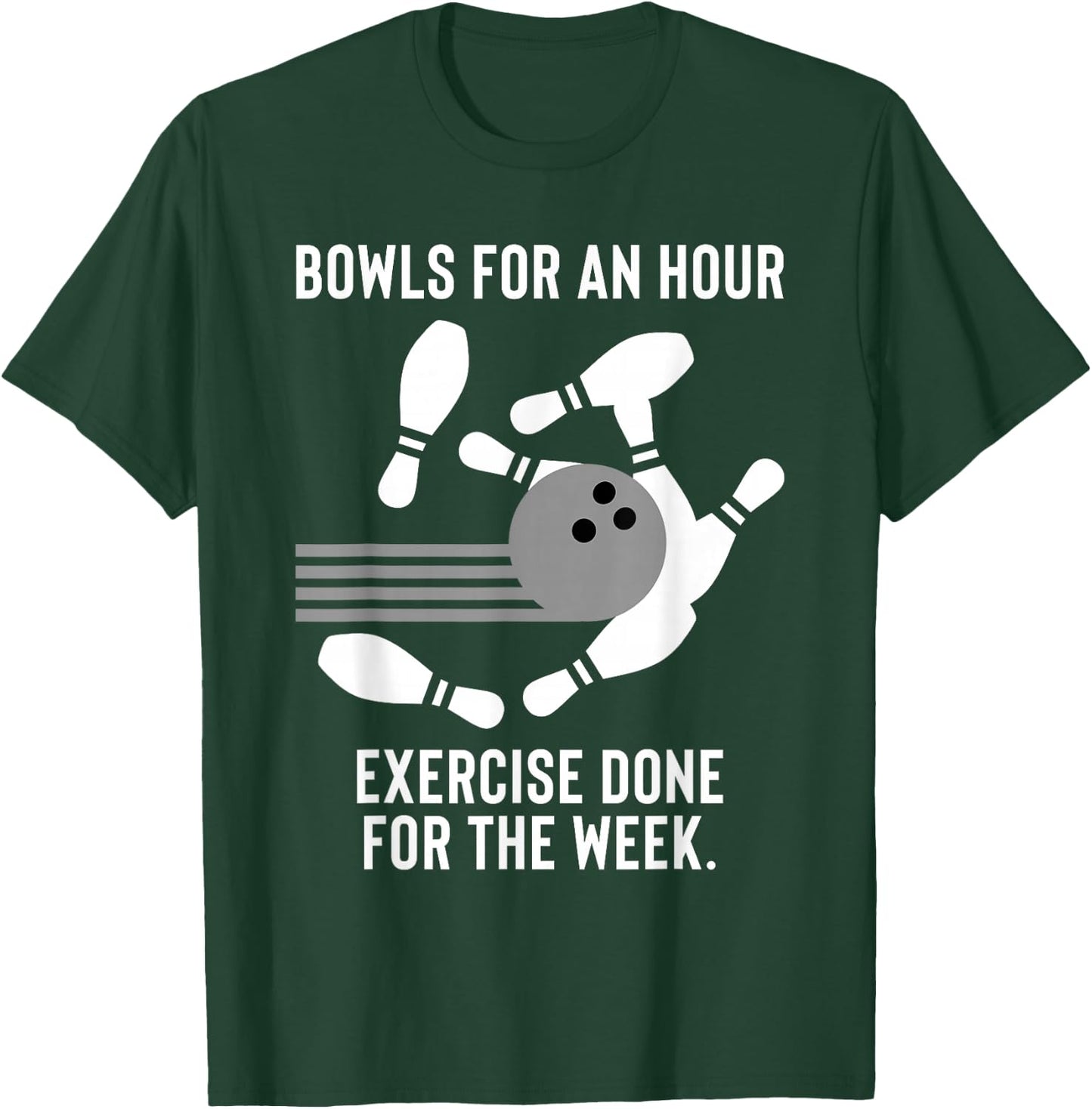 Funny Bowling Gift Lazy Bowlers T-Shirt - T-Shirt | Forest