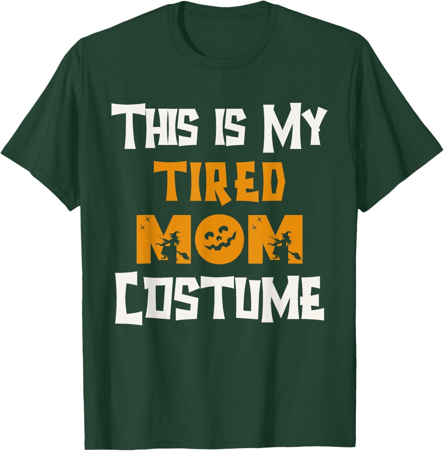 This Is My Tired Mom Costume Halloween Costumes Lazy Funny T-Shirt - T-Shirt | Forest