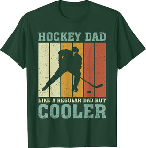 Hockey Dad Like A Regular Dad But Cooler Fathers Day T-Shirt - T-Shirt | Forest