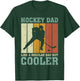Hockey Dad Like A Regular Dad But Cooler Fathers Day T-Shirt - T-Shirt | Forest