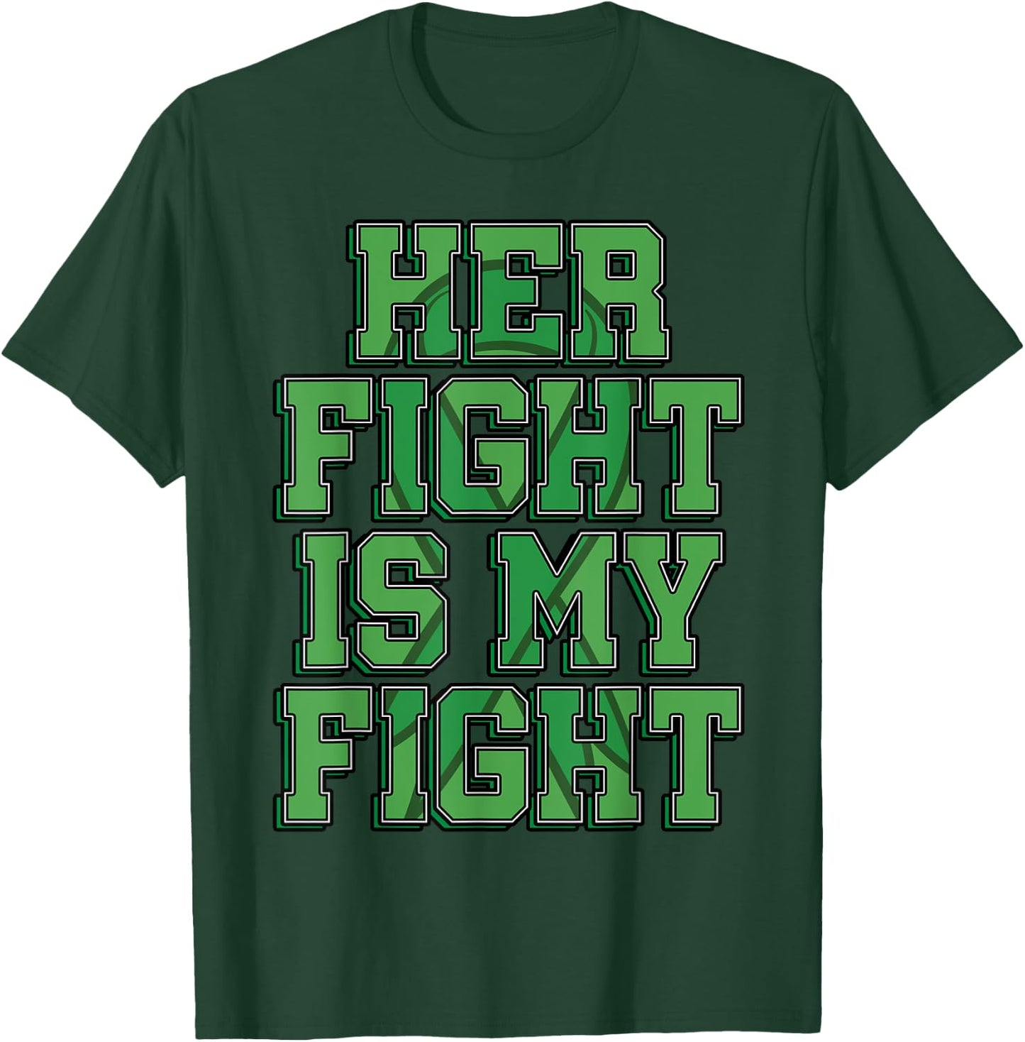 Her Fight Is My Fight Bile Duct Cancer Awareness Gift T-Shirt - T-Shirt | Forest