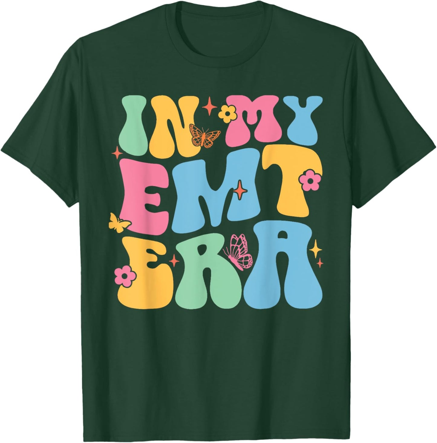 In My EMT Era Funny Groovy EMT Nurse Life T-Shirt - T-Shirt | Forest