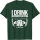 Funny Beer Lover Alcoholics I Drink in Moderation T-Shirt - T-Shirt | Forest