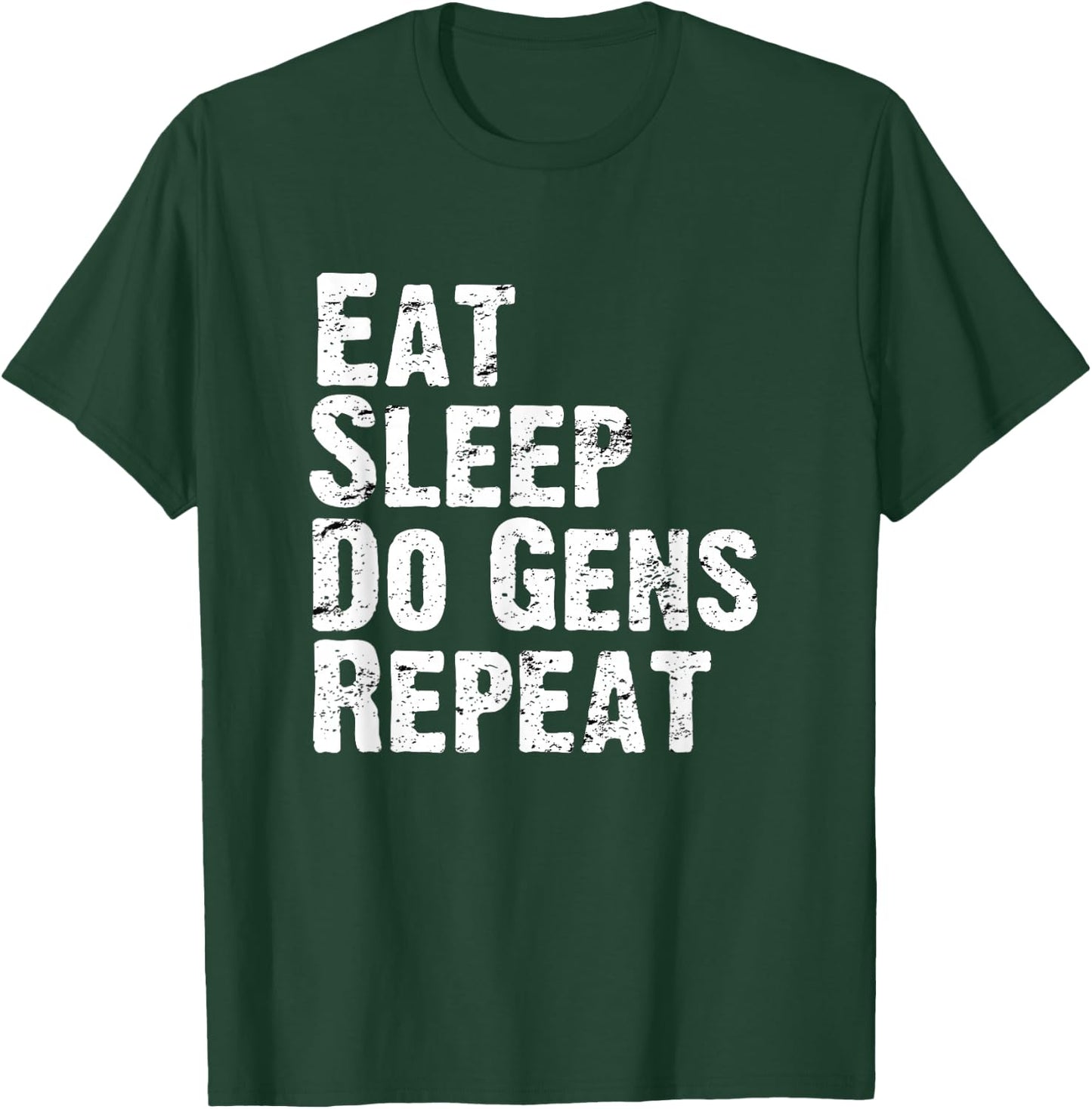 Eat Sleep Do Gens Repeat DBD Survivor Main T-Shirt - T-Shirt | Forest
