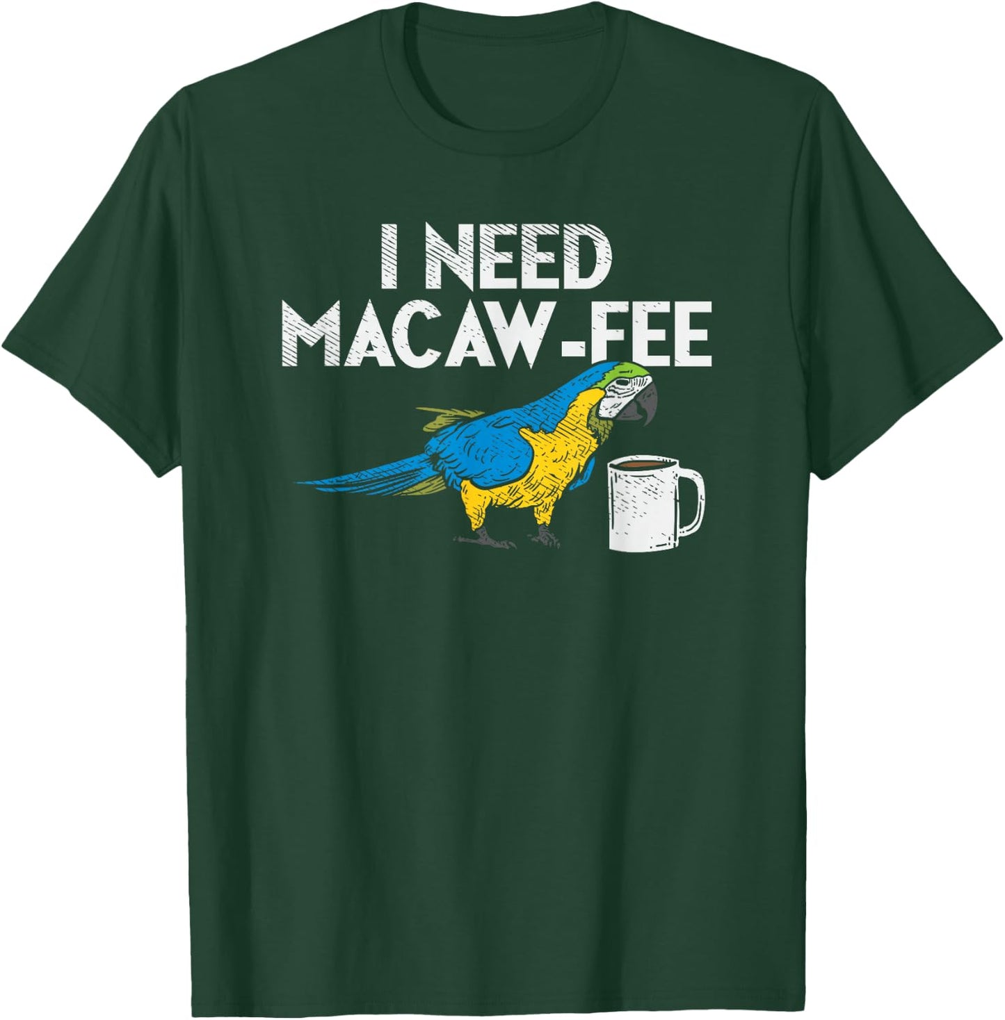 Funny Parrot Macaw And Coffee I Scarlet Macaw Owner T-Shirt - T-Shirt | Forest