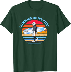 Commies Don't Surf Funny Apparel T-Shirt - T-Shirt | Forest