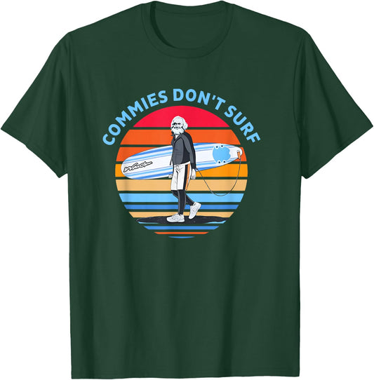 Commies Don't Surf Funny Apparel T-Shirt - T-Shirt | Forest