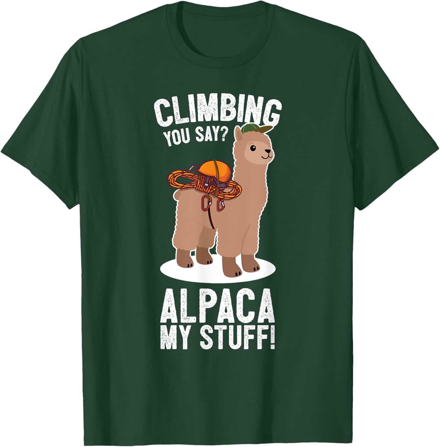 Rock Climber Mountain Bouldering I Alpaca Climbing Gear T-Shirt - T-Shirt | Forest