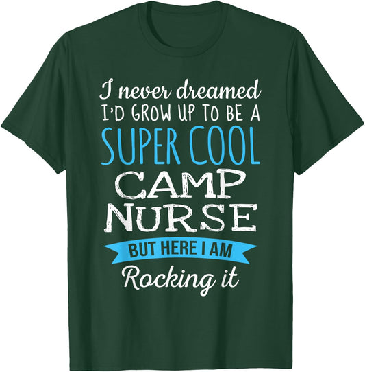 Funny Camp Nurse Appreciation Gifts T-Shirt - T-Shirt | Forest