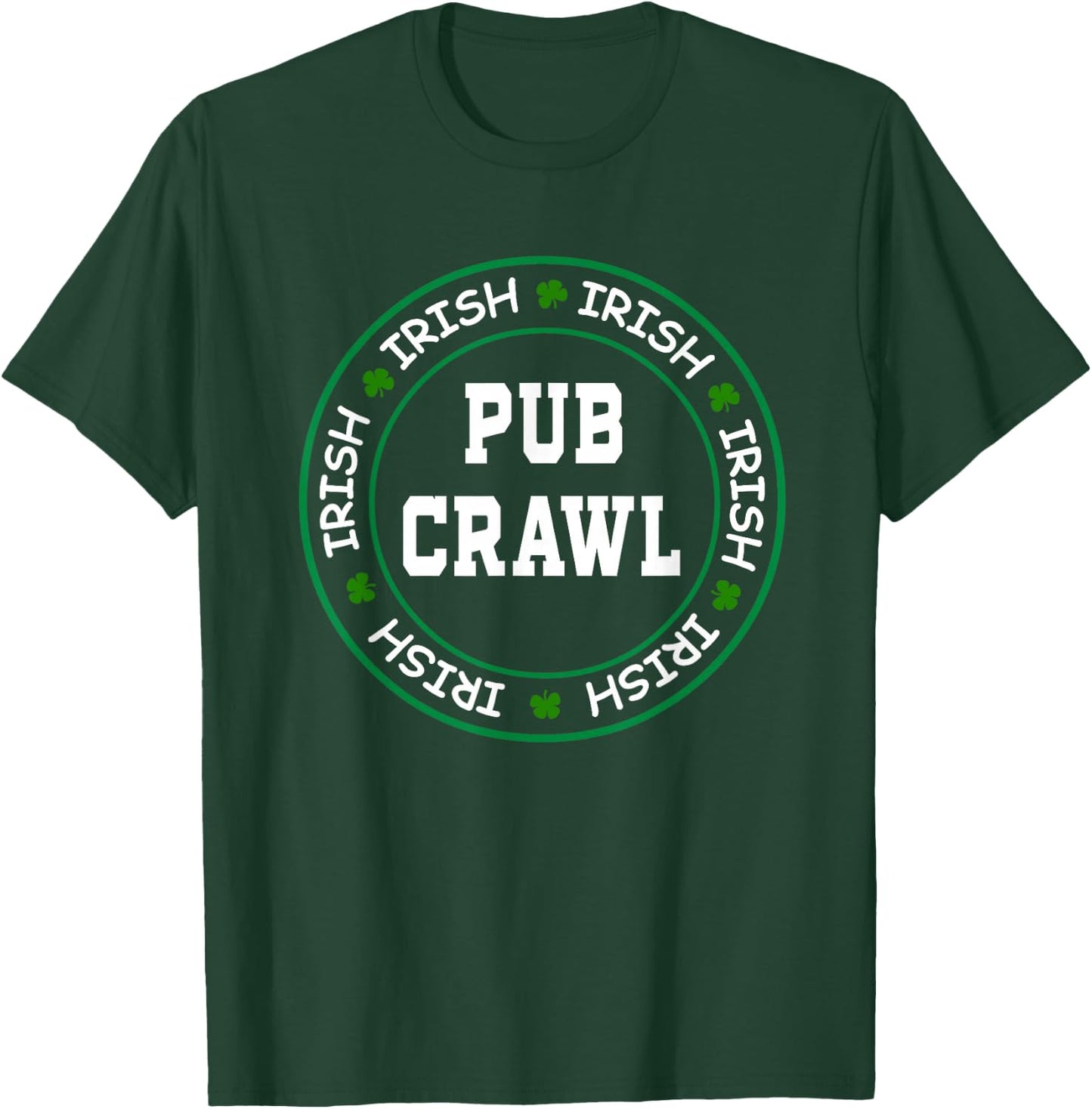 Official Irish Pub Crawl Drinking Party Apparel T-Shirt - T-Shirt | Forest