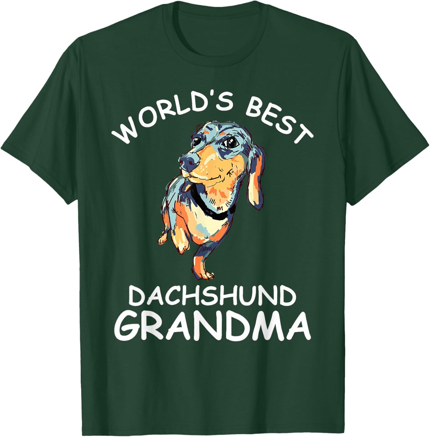 World's Best Dachshund Grandma Funny Granddog Dog Lover Cute T-Shirt - T-Shirt | Forest