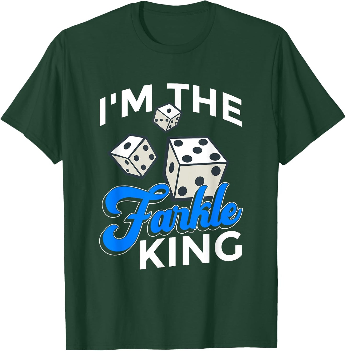 Farkle Dice Game Design For Farkle King T-Shirt - T-Shirt | Forest