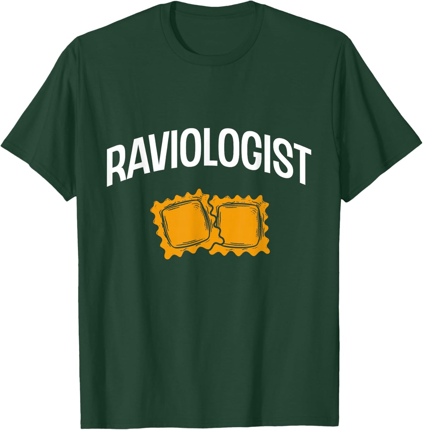 Raviologist Pasta Noodles Raviolis Lovers Ravioli T-Shirt - T-Shirt | Forest