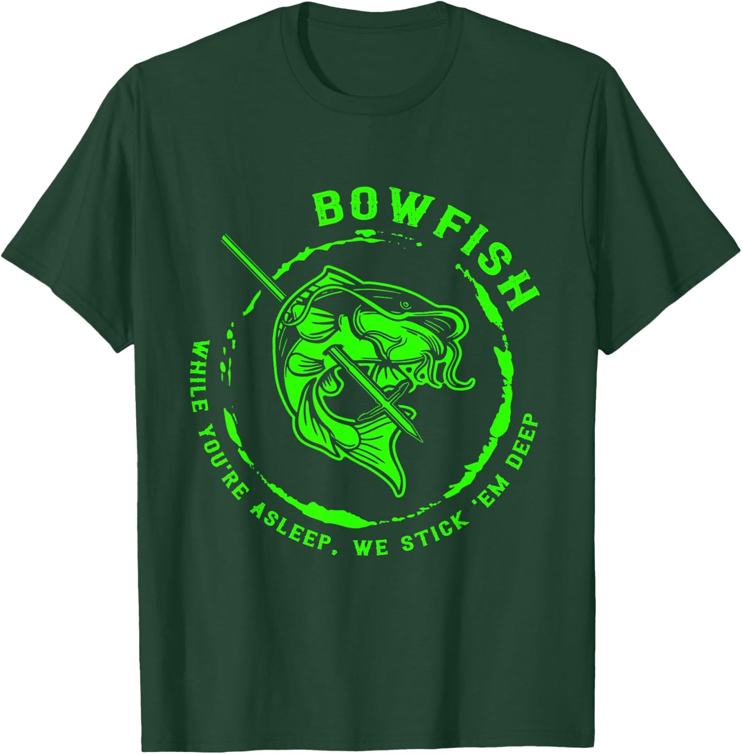 Bowfishing hunting lovers funny T-Shirt - T-Shirt | Forest