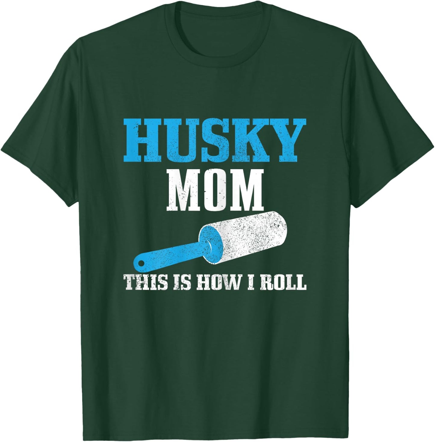 Husky Mom Funny Siberian Husky Mama Dog Hair T-Shirt - T-Shirt | Forest