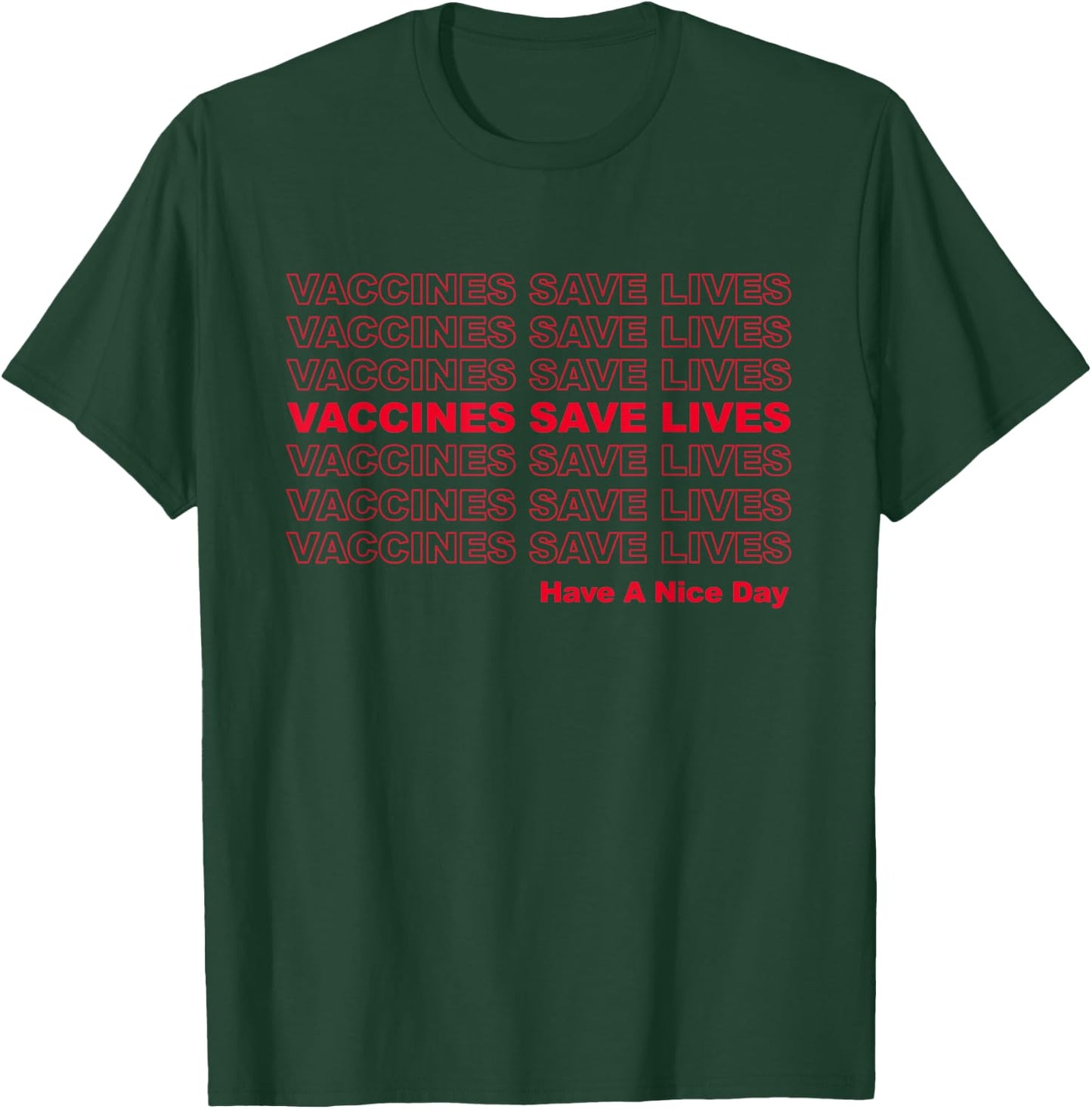 Vaccines Save Lives - Pro Vaccination T-Shirt - T-Shirt | Forest