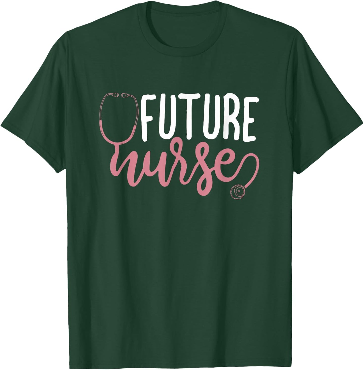 Future Nurse T-Shirt - T-Shirt | Forest