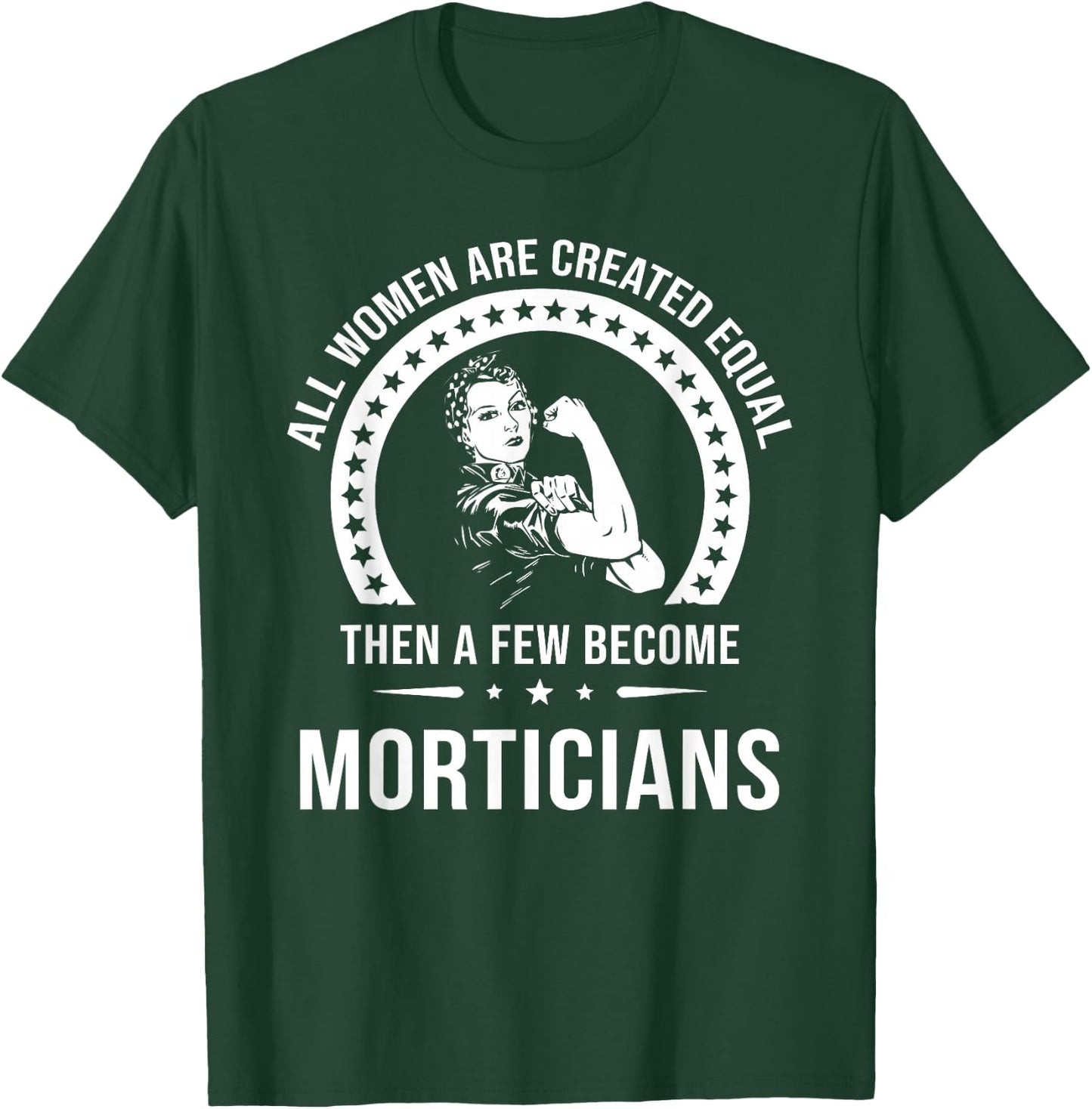 Mortician Shirt | Mortician T-Shirt - T-Shirt | Forest