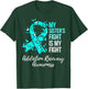 My Sister’s Fight Is My Fight Addiction Recovery Awareness T-Shirt - T-Shirt | Forest