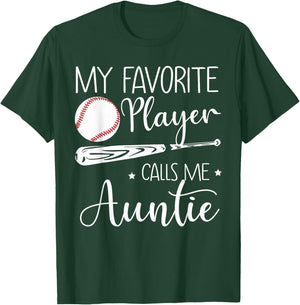 Baseball My Favorite Player Calls Me Auntie Grandma Gift T-Shirt - T-Shirt | Forest