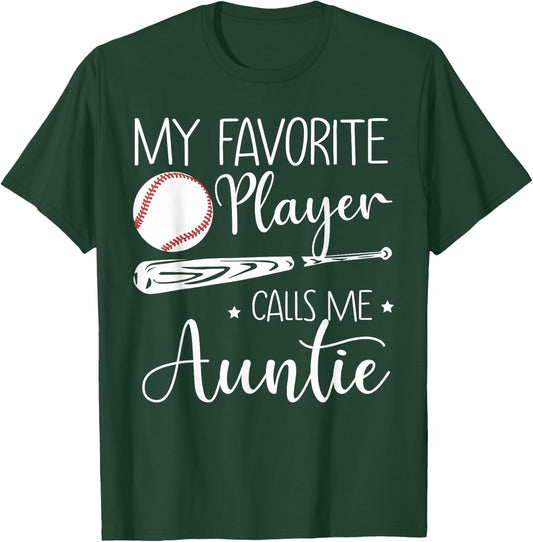 Baseball My Favorite Player Calls Me Auntie Grandma Gift T-Shirt - T-Shirt | Forest