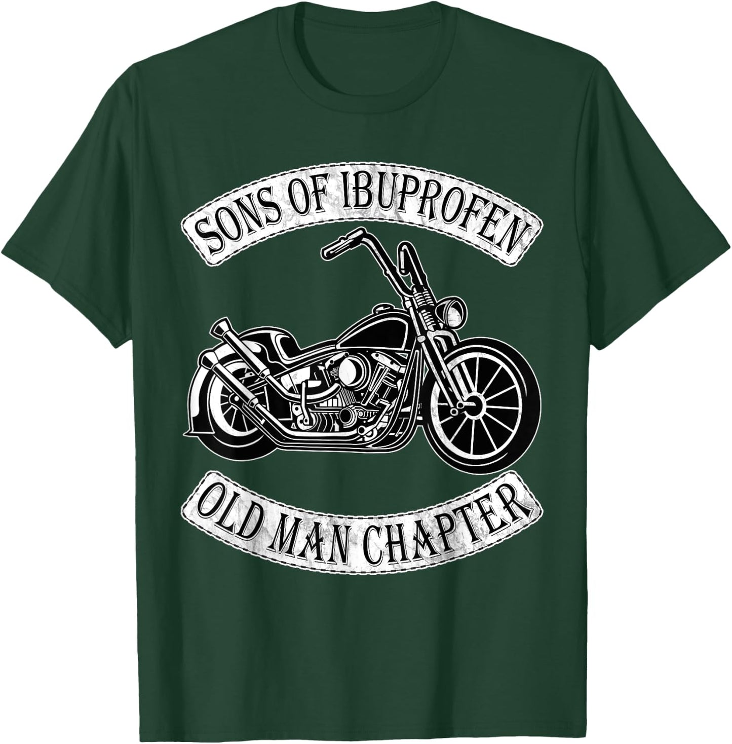 Cool Son of Ibuprofen Old Man Chapter Funny Older Biker Gift T-Shirt - T-Shirt | Forest