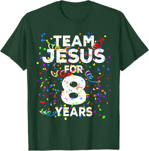 Funny Team Jesus For 8 Years Old Christian 8th Birthday T-Shirt - T-Shirt | Forest