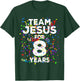Funny Team Jesus For 8 Years Old Christian 8th Birthday T-Shirt - T-Shirt | Forest