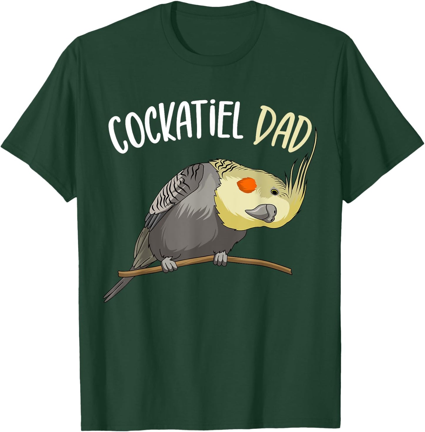 Cockatiel Dad Funny Bird Lover Men T-Shirt - T-Shirt | Forest