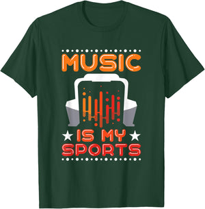 Music Is My Sports Musician Producer Artist Composer Gift T-Shirt - T-Shirt | Forest