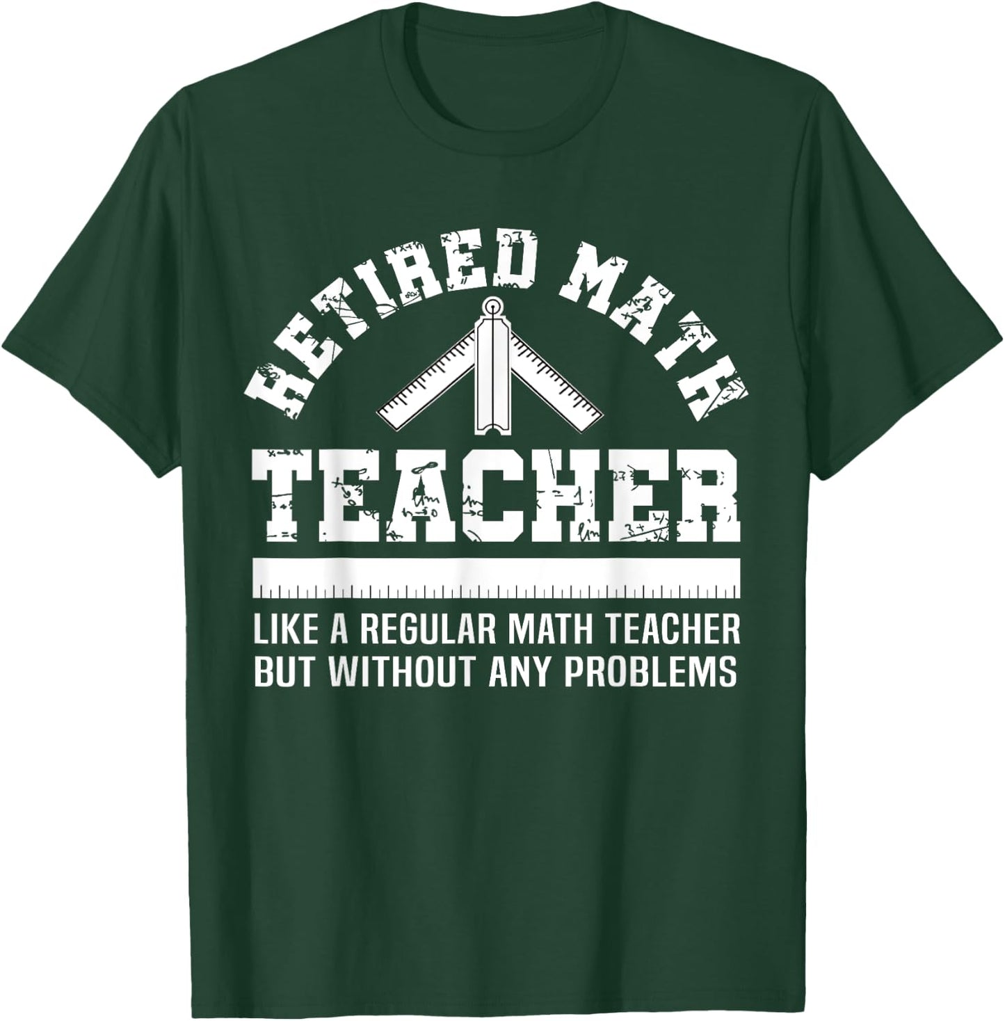 Retired Math Teacher Funny Retirement Gift Problems T-Shirt - T-Shirt | Forest