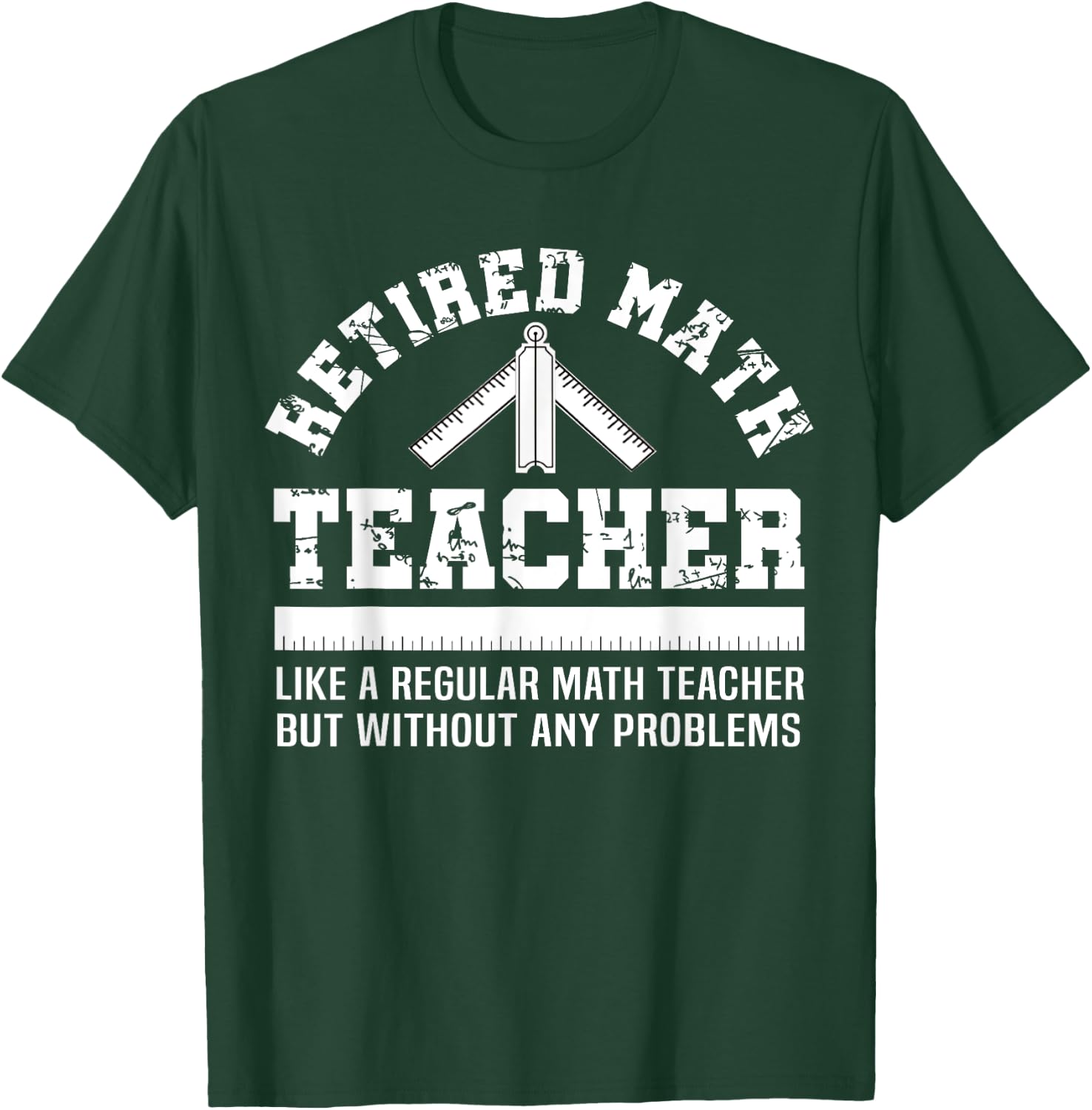 Retired Math Teacher Funny Retirement Gift Problems T-Shirt - T-Shirt | Forest