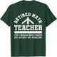 Retired Math Teacher Funny Retirement Gift Problems T-Shirt - T-Shirt | Forest