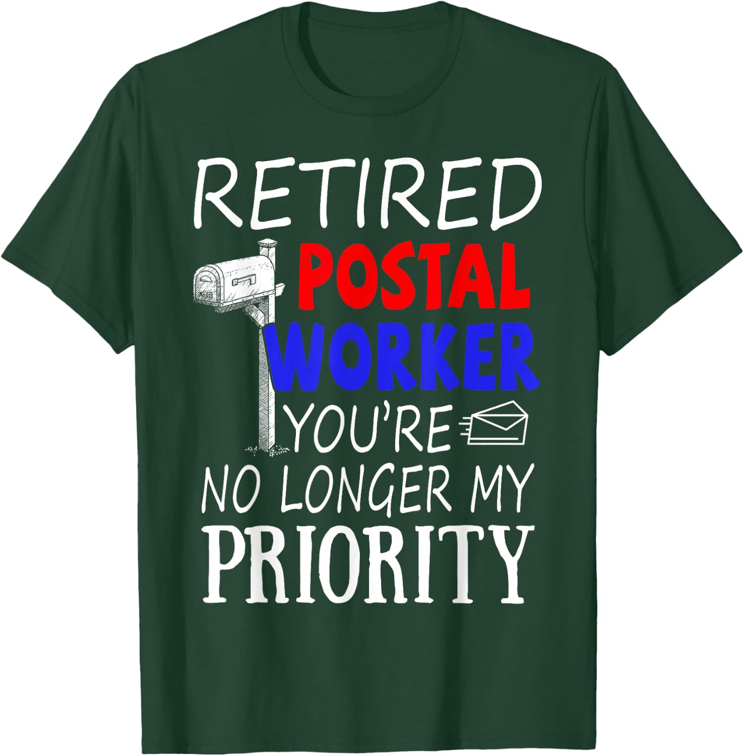 Post Office Retirement Shirt - Retired Postal Worker Gift T-Shirt - T-Shirt | Forest