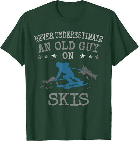Skiing Love Never Underestimate an Old Guy on Skis T-Shirt - T-Shirt | Forest
