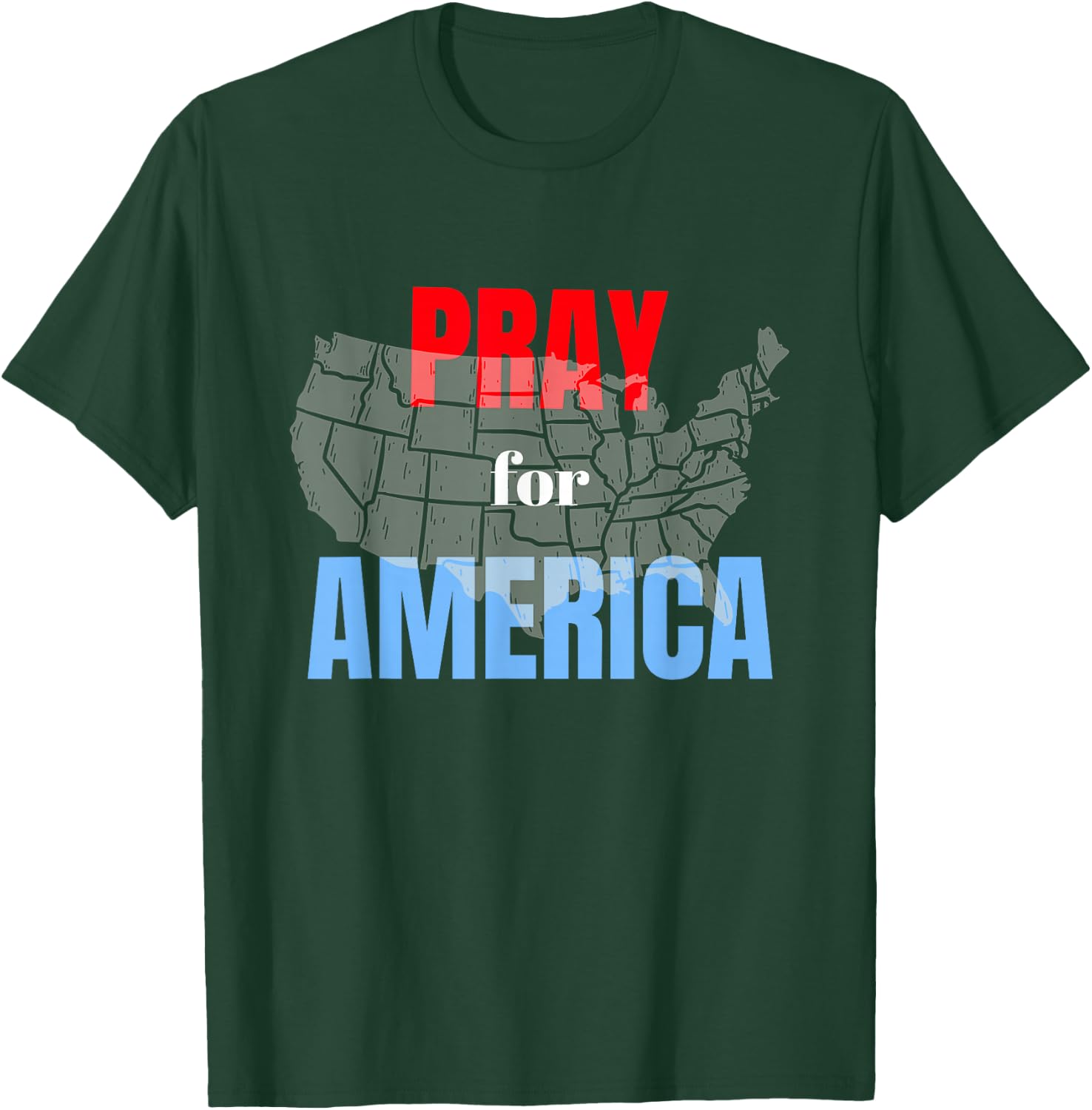 Pray for America, Our Nation, The United States US Pray T-Shirt - T-Shirt | Forest