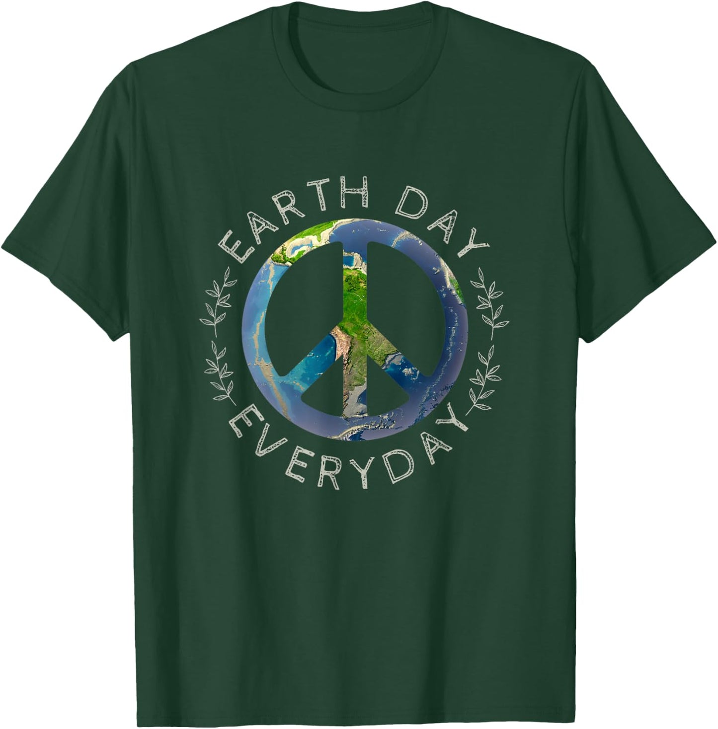 Earth Day Everyday - World Global Peace on Earth Sign T-Shirt - T-Shirt | Forest