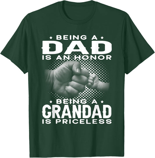 Being a DAD is an HONOR Being a GRANDAD is PRICELESS Grandpa T-Shirt - T-Shirt | Forest